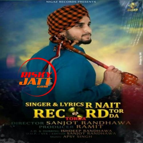 Record Tor Da R Nait Mp3 Song Download