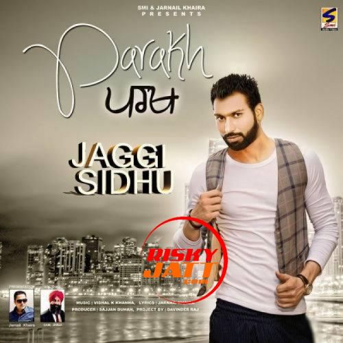 Parakh Jaggi Sidhu Mp3 Song Download