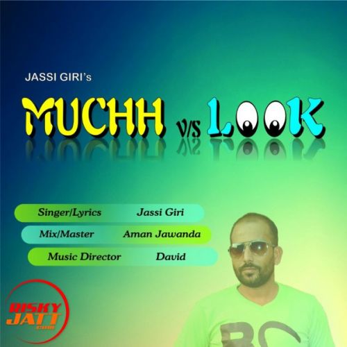 Muchh vs Mashook Jassi Giri Mp3 Song Download