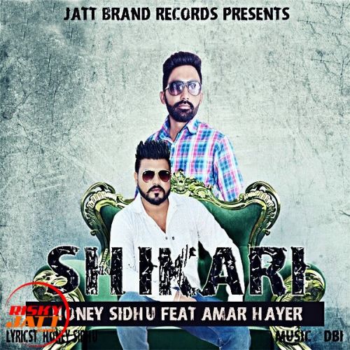 Shikari Honey Sidhu, Amar Hayer Mp3 Song Download