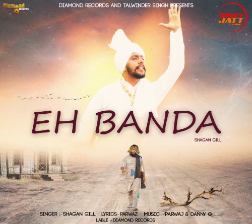 Eh Banda Shagan Gill Mp3 Song Download