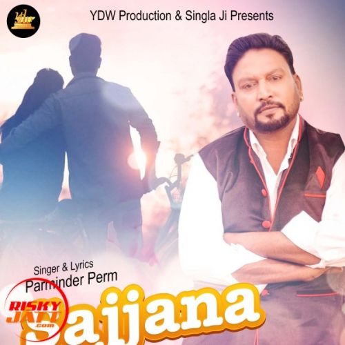 Sajjana Parminder Perm Mp3 Song Download