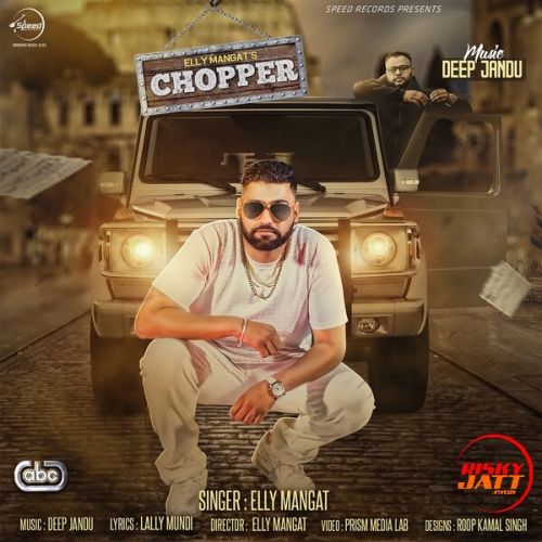 Chopper Elly Mangat Mp3 Song Download