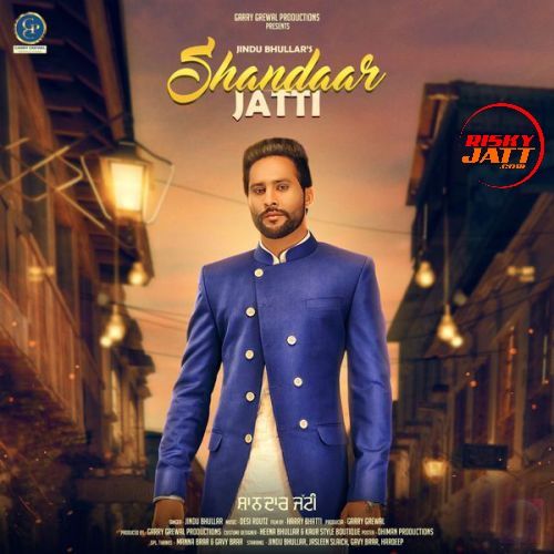 Shandaar Jatti Jindu Bhullar Mp3 Song Download