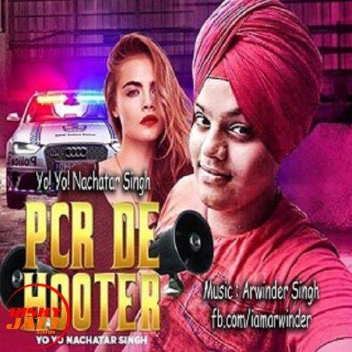 Pcr De Hooter Nachatar Singh Mistari Mp3 Song Download