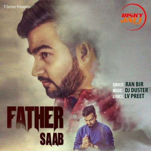 Father Saab Ran Bir Mp3 Song Download