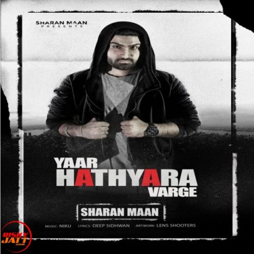 Yaar Hathyara Varge Sharan Maan Mp3 Song Download