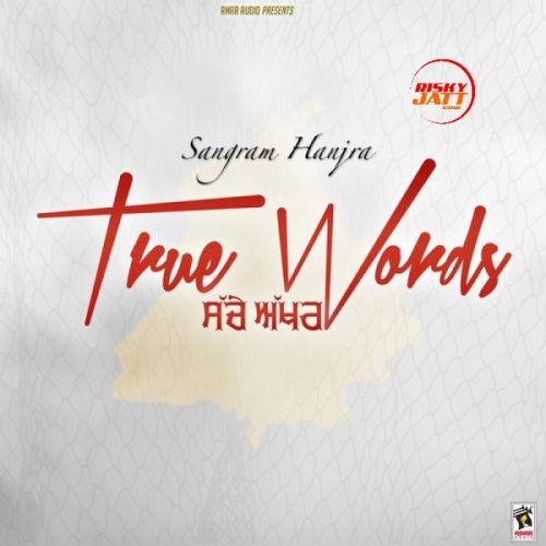 True Words Sangram Hanjra Mp3 Song Download