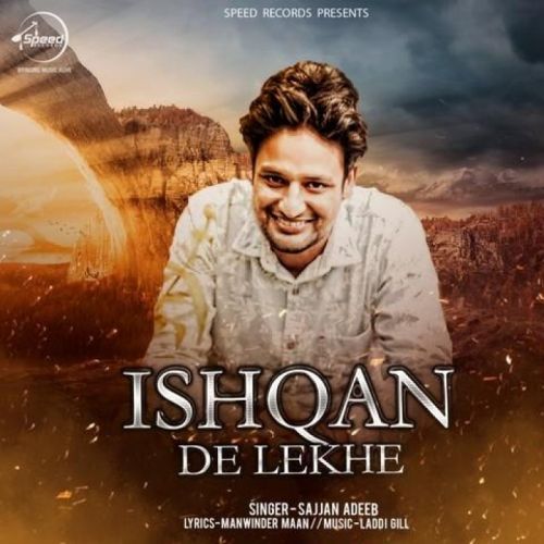 Ishqan De Lekhe Sajjan Adeeb Mp3 Song Download