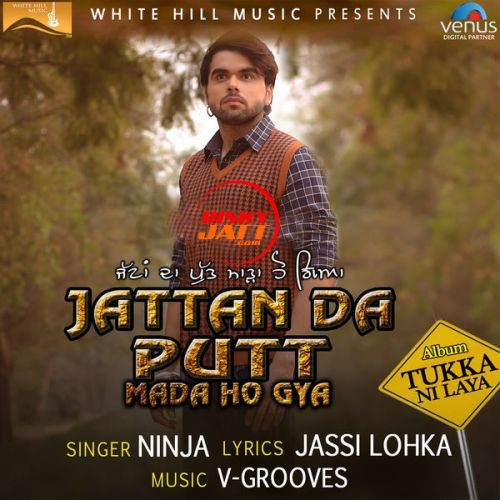 Jattan Da Putt Mada Ho Gya Ninja Mp3 Song Download