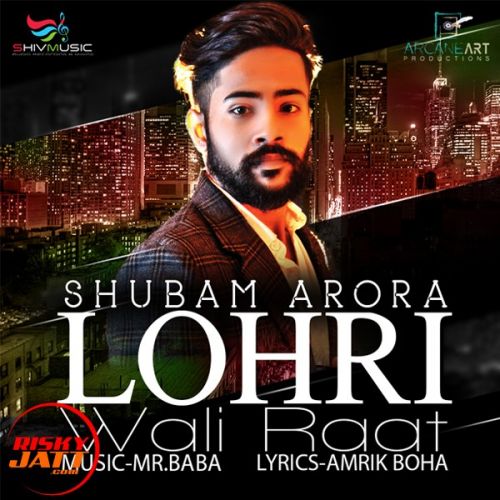 Lohri Wali Raat Shubam Arora Mp3 Song Download