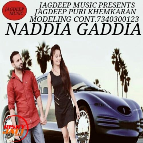 Naddia gaddia Jagdeep Puri Khemkaran Mp3 Song Download