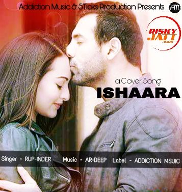 Ishaara (Cover Song) Rup-Inder Mp3 Song Download