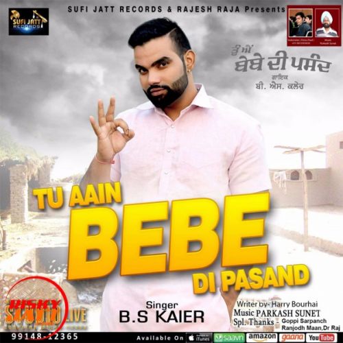 Tu Aain Beba Di Pasand B s Kaier Mp3 Song Download