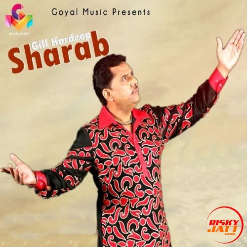 Sharab Gill Hardeep Mp3 Song Download