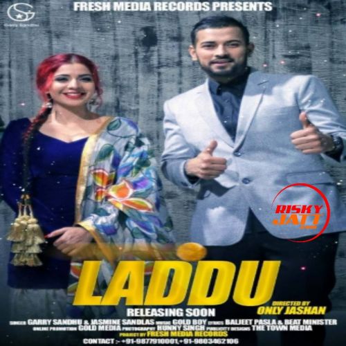 Laddu Garry Sandhu, Jasmine Sandlas Mp3 Song Download