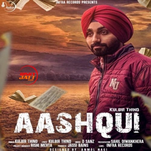 Aashqui Kulbir Thind Mp3 Song Download