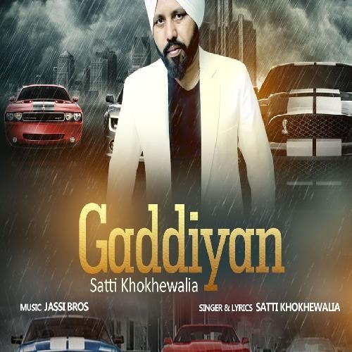 Gaddiyan Satti Khokhewalia Mp3 Song Download