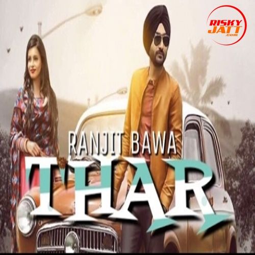 Thar Ranjit Bawa Mp3 Song Download