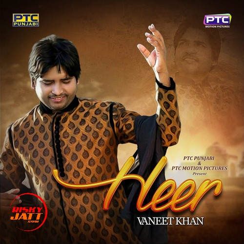 Heer Vaneet Khan Mp3 Song Download