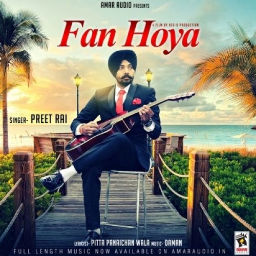 Fan Hoya Preet Rai Mp3 Song Download