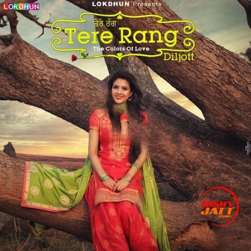 Tere Rang Diljott Mp3 Song Download