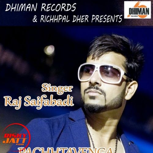 Pachhtavenga Raj Saifabadi Mp3 Song Download