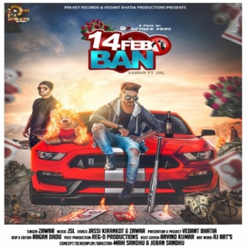 14 Feb Ban Zawar, JSL Mp3 Song Download