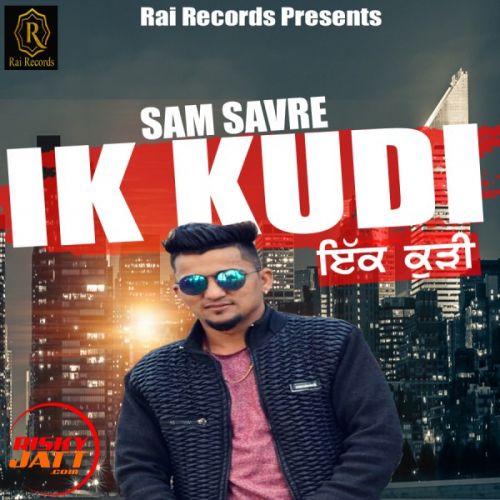 Ik Kudi Sam Savre Mp3 Song Download