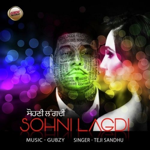 Sohni Lagdi Teji Sandhu Mp3 Song Download