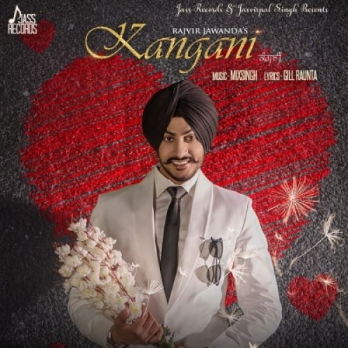 Kangani Rajvir Jawanda Mp3 Song Download