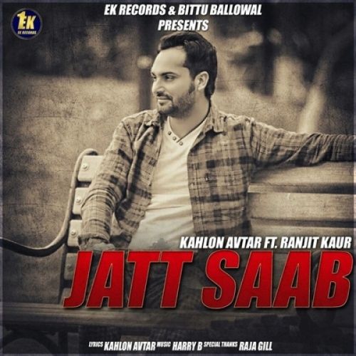 Jatt Saab Kahlon Avtar, Ranjit Kaur Mp3 Song Download