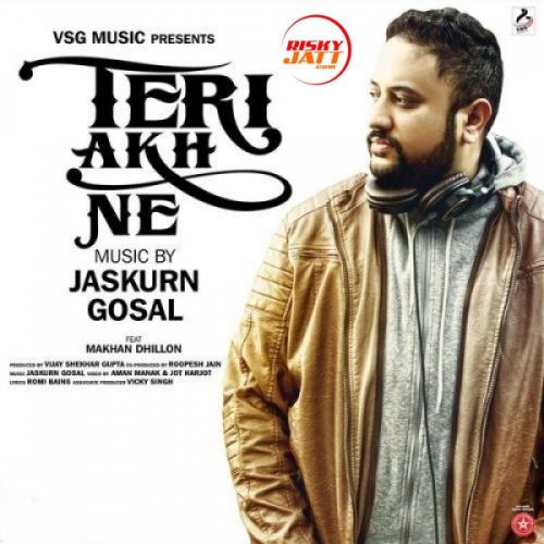 Teri Akh Ne Jaskurn Gosal Mp3 Song Download