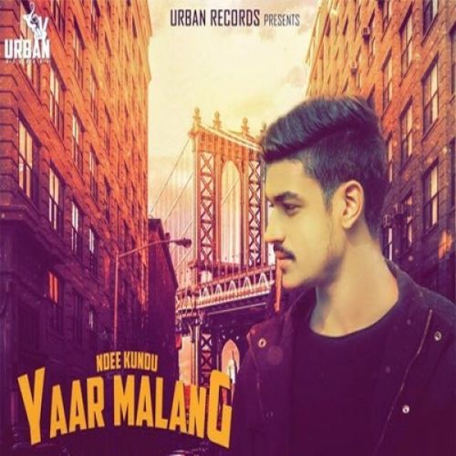 Yaar Malang Ndee Kundu Mp3 Song Download