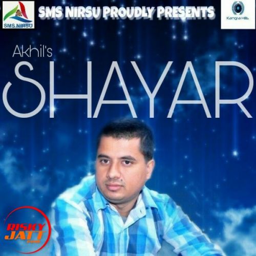 Shaayar Akhil Sharma Mp3 Song Download