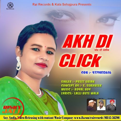 Akh Di Click Preet Ubian Mp3 Song Download