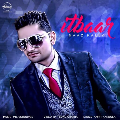 Itbaar Naaz Kally Mp3 Song Download