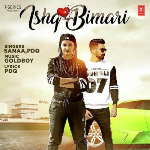 Ishq Bimari Sanaa Mp3 Song Download