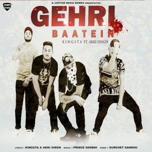 Gehri Baatien Kingsta, Akki Singh Mp3 Song Download