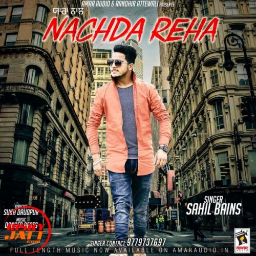 Yaaran Naal Nachda Reha Sahil Bains Mp3 Song Download