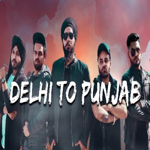 Delhi To Punjab Sidaq, Jugraj Rainkh Mp3 Song Download