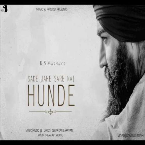 Sare Nahi Hunde K.S.Makhan Mp3 Song Download