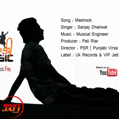 Mashook Sanjay Dhaliwal, Musical Engineer Mp3 Song Download