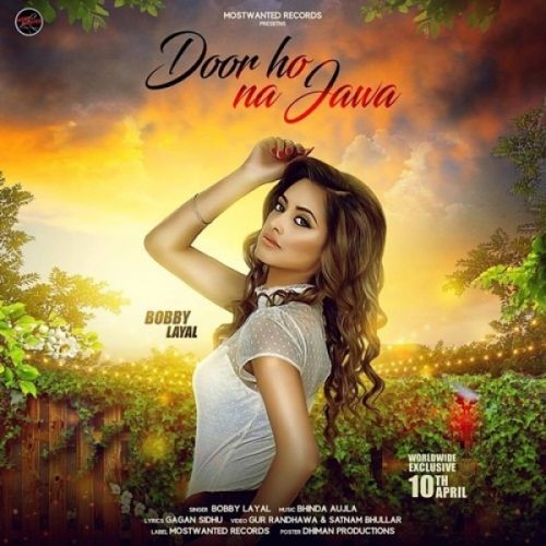 Door Ho Na Jawa Bobby Layal Mp3 Song Download