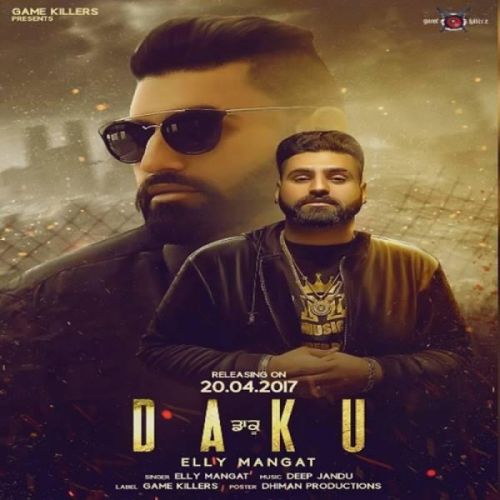 Daku Elly Mangat Mp3 Song Download