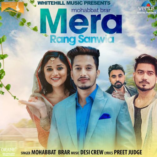 Mera Rang Sanwla Mohabbat Brar Mp3 Song Download