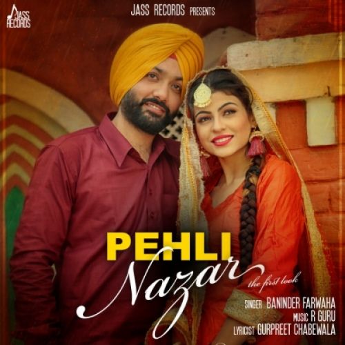 Pehli Nazar (The First Look) Baninder Farwaha Mp3 Song Download