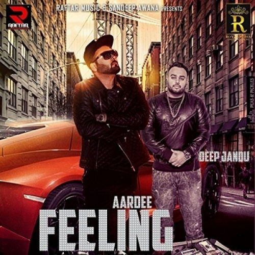 Feeling Aardee Mp3 Song Download