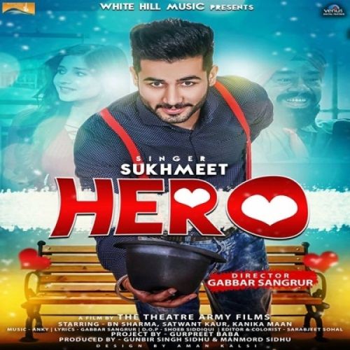 Hero Sukhmeet Mp3 Song Download