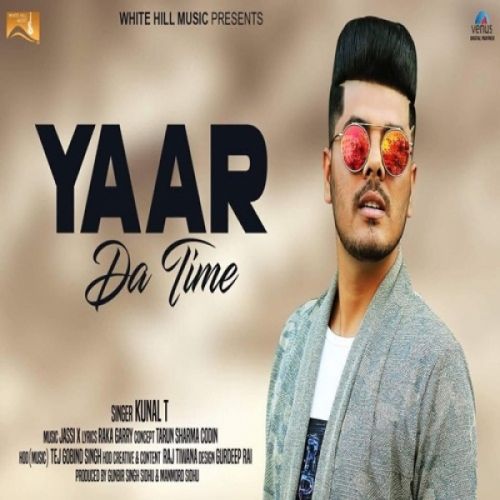 Yaar Da Time Kunal T Mp3 Song Download